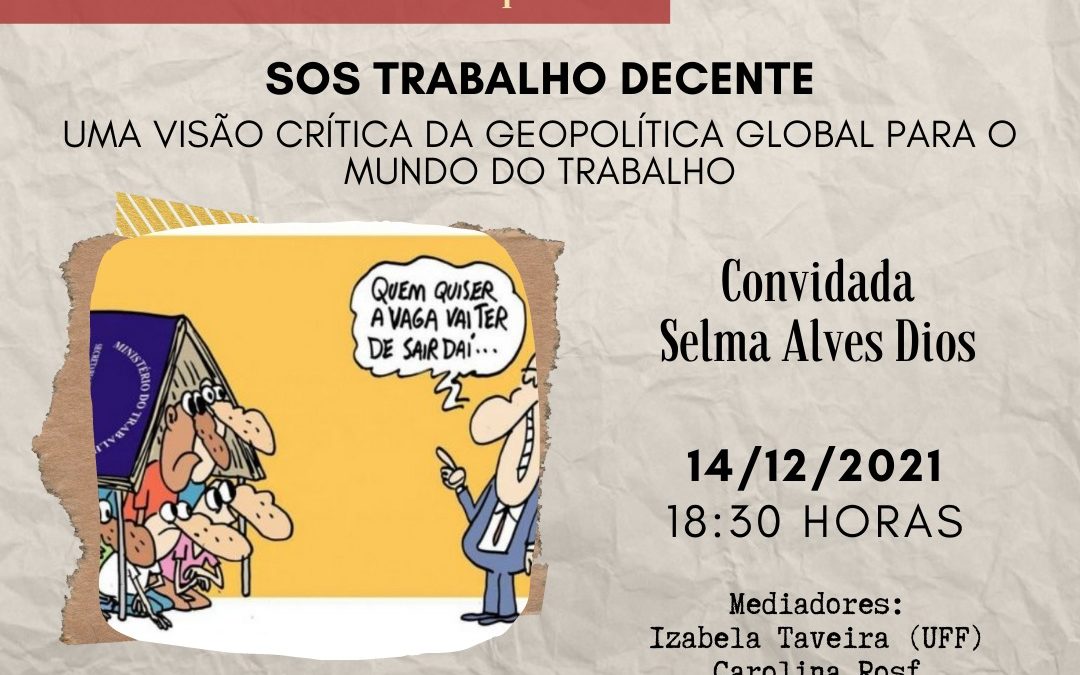 Café com RH Virtual Macaé – 14/12/2021 – SOS Trabalho Decente: Uma visão crítica da geopolítica global para o mundo do trabalho