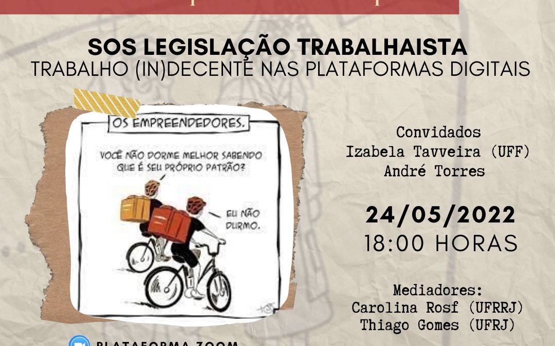 Café com RH Macaé – 24/05/2022 – SOS Legislação Trabalhista: Trabalho (in)decente nas plataformas digitais