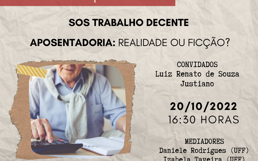 Café com RH/SOS Trabalho Decente – 20/10 – Aposentadoria: realidade ou ficção?
