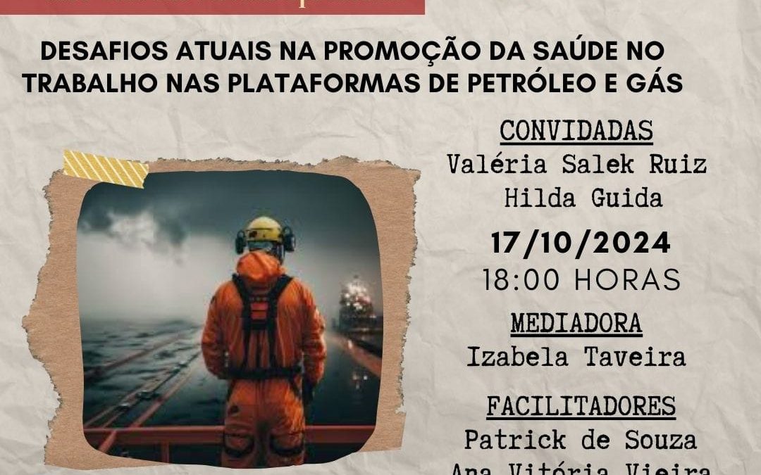 Desafios atuais na promoção da saúde no trabalho nas plataformas de petróleo e gás