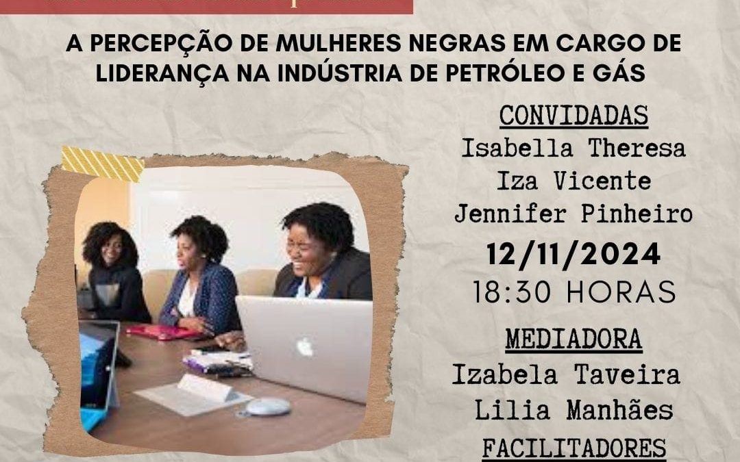 A percepção de mulheres negras em cargo de liderança na indústria de petróleo e gás