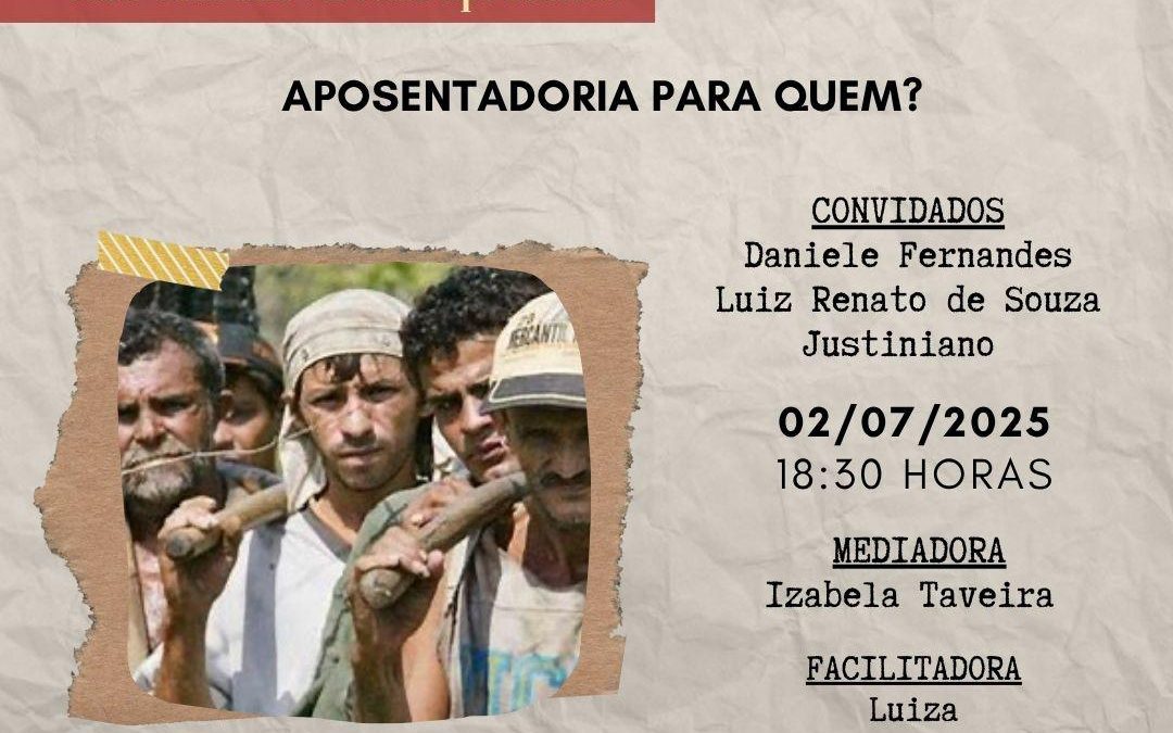 Aposentadoria para quem?